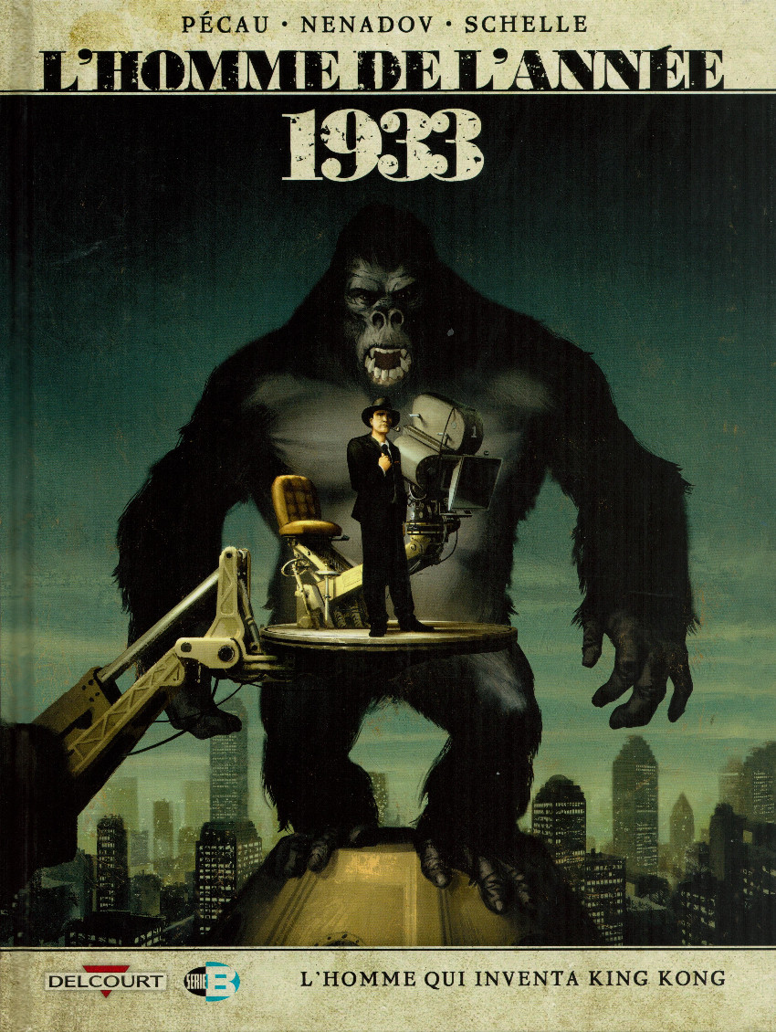 Couverture de l'album 1933 - L'Homme qui inventa King Kong