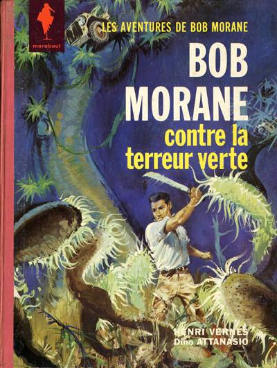 Couverture de l'album Bob Morane contre la terreur verte