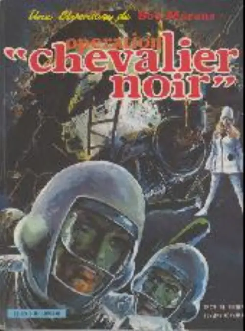 Consulter les informations sur la BD Opération  Chevalier Noir 
