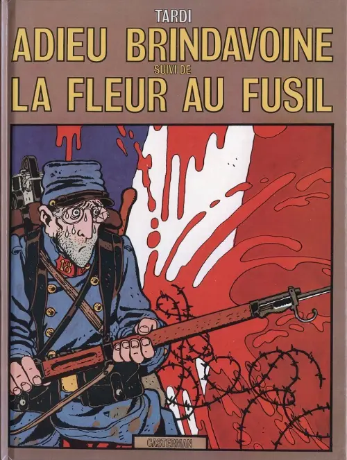 Consulter les informations sur la BD Adieu Brindavoine / La Fleur au fusil