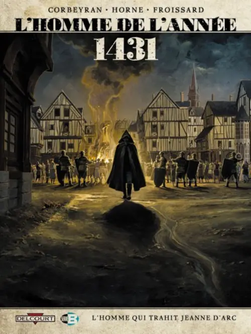 Consulter les informations sur la BD 1431 - L'Homme qui trahit Jeanne d'Arc