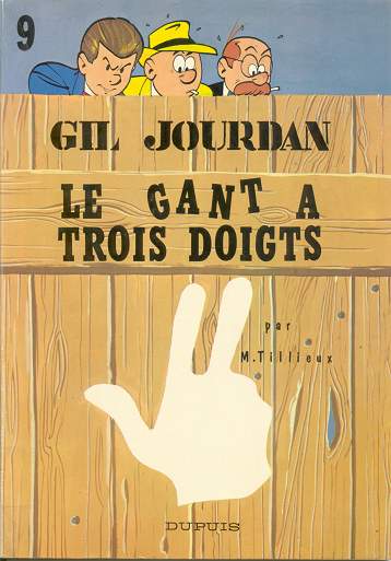 Consulter les informations sur la BD Le gant à trois doigts; Edition Dupuis