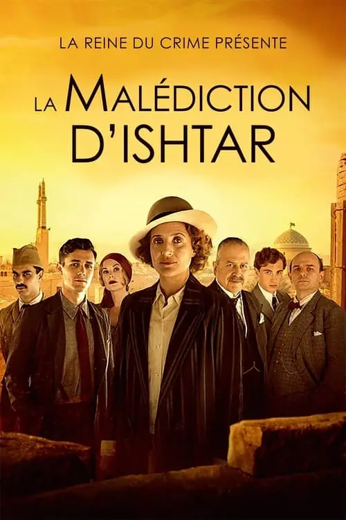 Consulter les informations sur le film La reine du crime présente : La Malédiction d'Ishta‪r‬