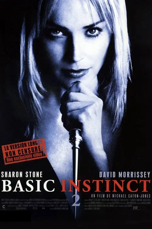 Consulter les informations sur le film Basic Instinct 2