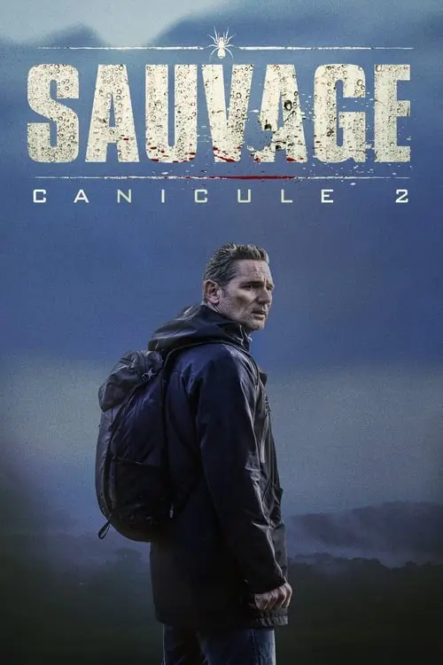 Consulter les informations sur le film Sauvage : Canicule 2