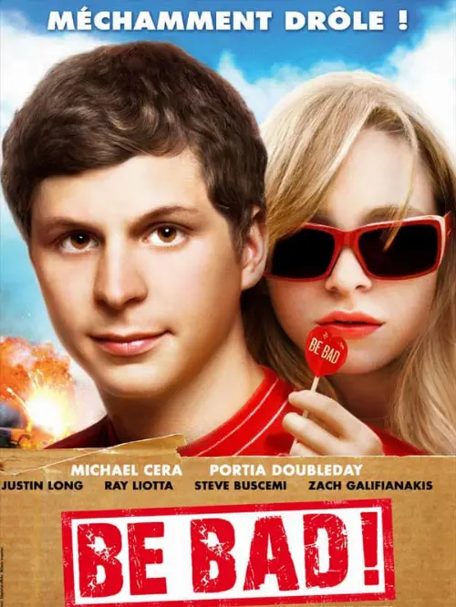 Consulter les informations sur le film Be Bad !