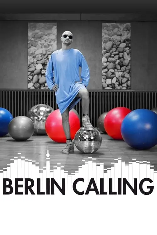 Consulter les informations sur le film Berlin Calling