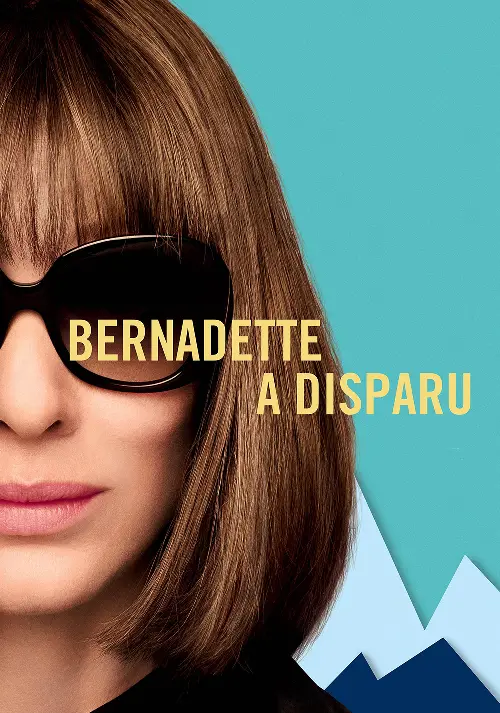 Consulter les informations sur le film Bernadette a disparu