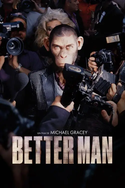 Consulter les informations sur le film Better Man