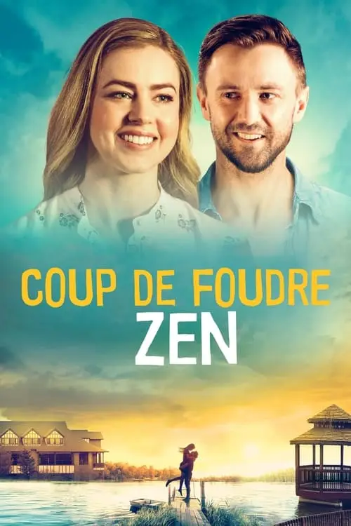 Consulter les informations sur le film Coup de foudre zen