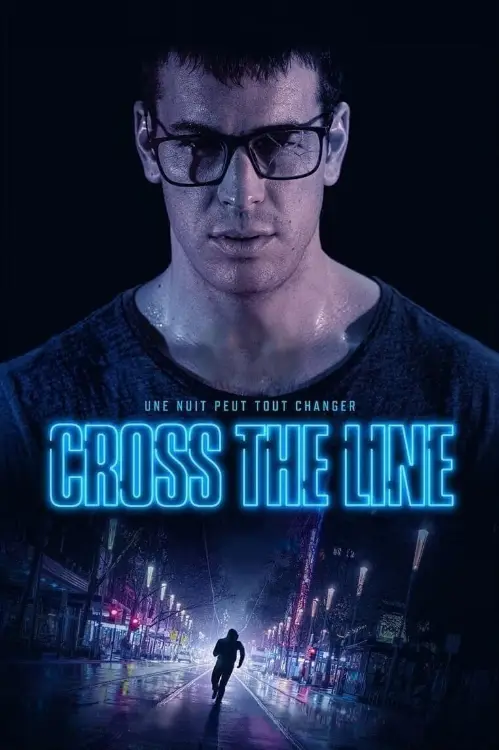 Consulter les informations sur le film Cross the Line
