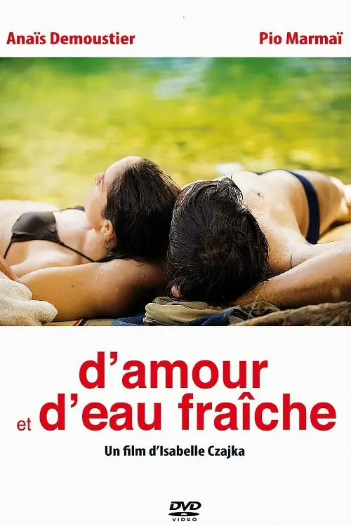 Consulter les informations sur le film D'amour et d'eau fraîche