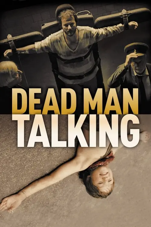 Consulter les informations sur le film Dead Man Talking