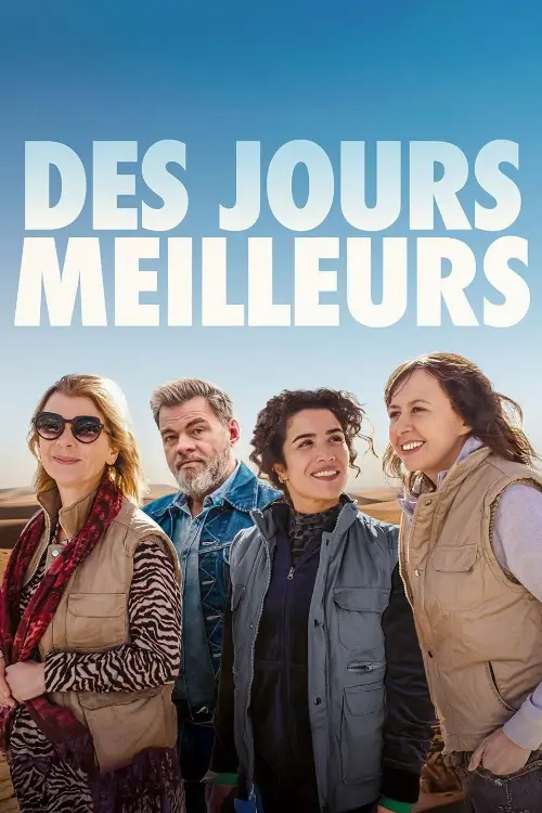 Consulter les informations sur le film Des jours meilleurs