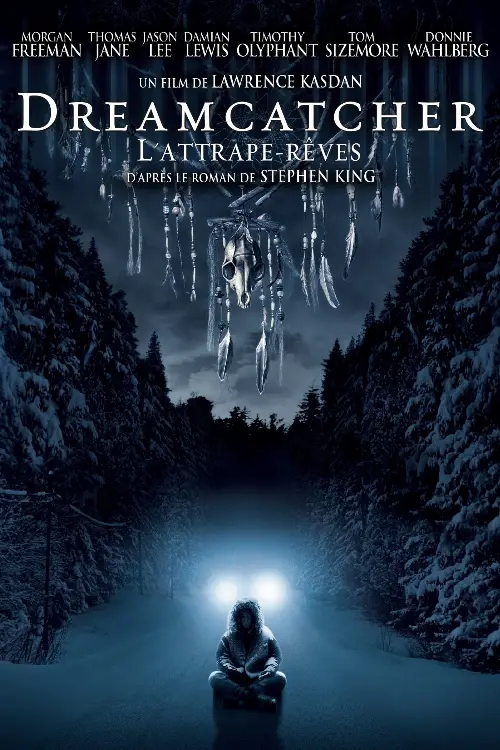 Consulter les informations sur le film Dreamcatcher : l'attrape-rêves