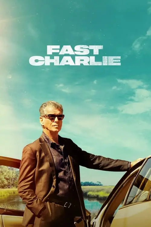 Consulter les informations sur le film Fast Charlie