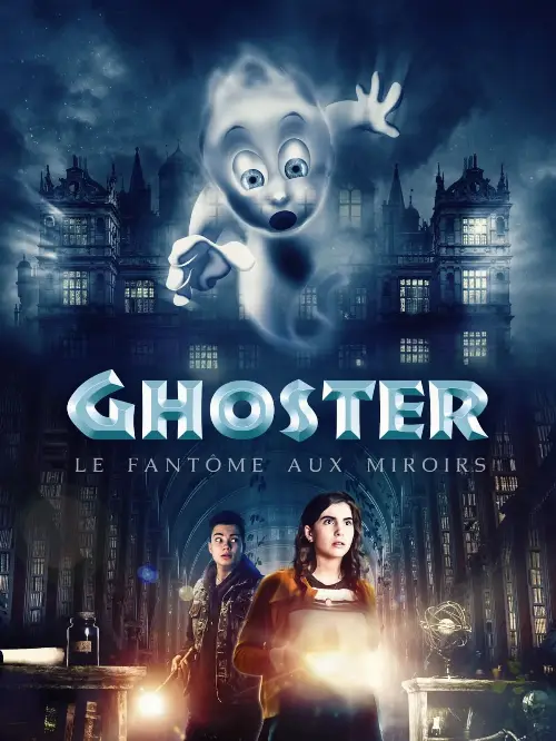 Consulter les informations sur le film Ghoster, le fantôme aux miroirs