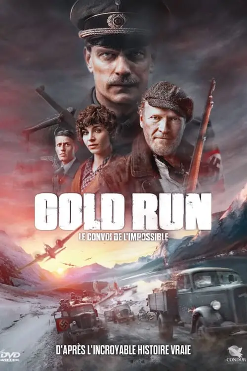 Consulter les informations sur le film Gold Run : Le convoi de l'impossible