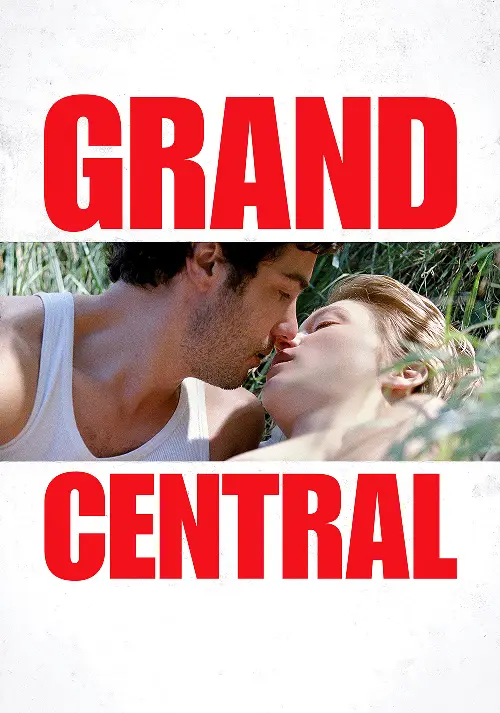 Consulter les informations sur le film Grand Central