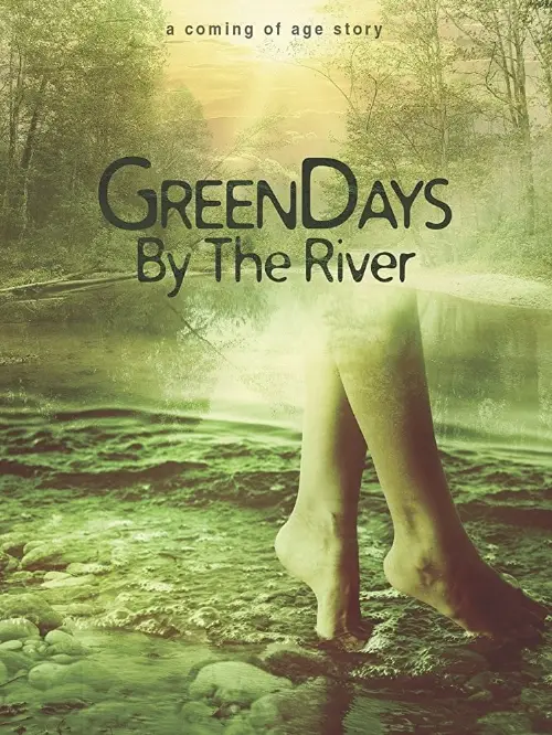 Consulter les informations sur le film Green Days by the River