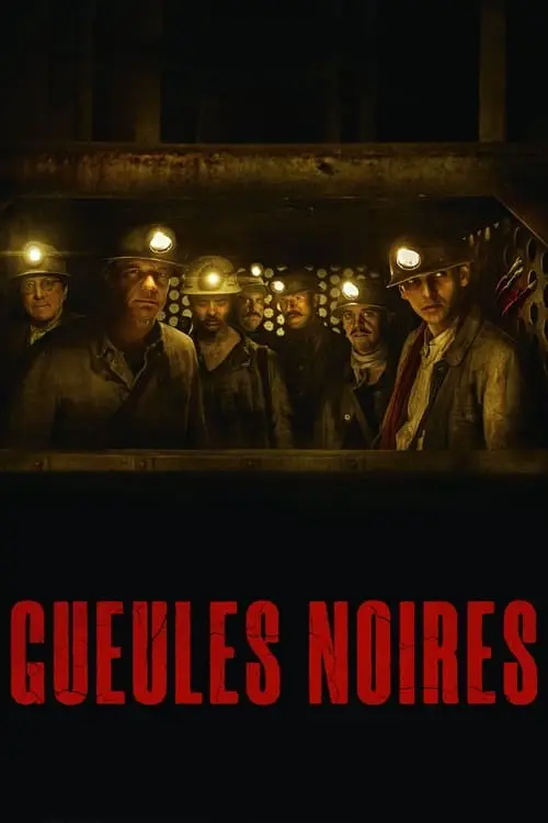 Consulter les informations sur le film Gueules noires