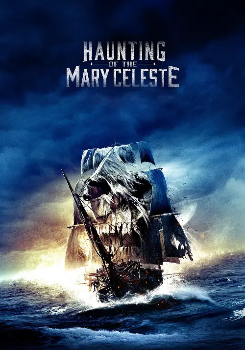 Consulter les informations sur le film Haunting of the Mary Celeste