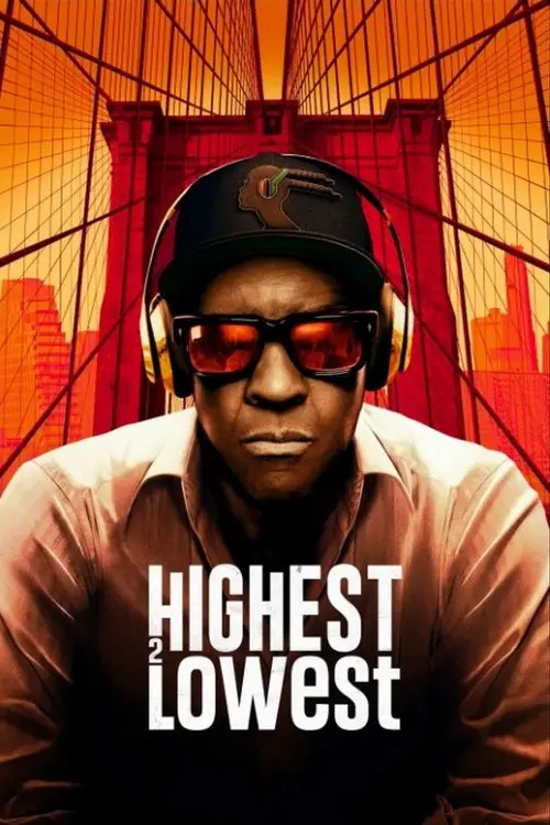 Consulter les informations sur le film Highest 2 Lowest