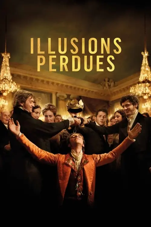 Consulter les informations sur le film Illusions perdues