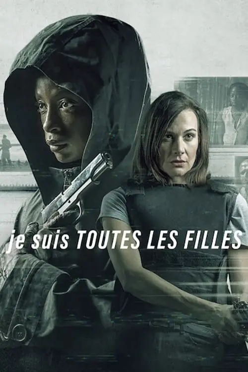 Consulter les informations sur le film Je suis toutes les filles