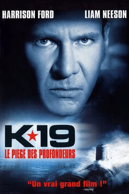 Consulter les informations sur le film K-19 : Le Piège des profondeurs