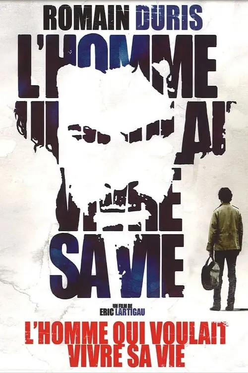 Consulter les informations sur le film L'Homme qui voulait vivre sa vie