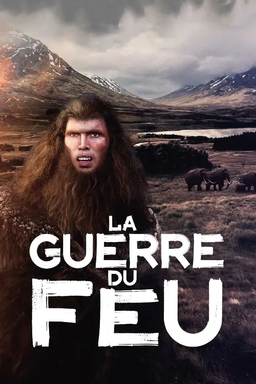 Consulter les informations sur le film La Guerre du feu