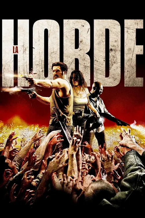 Consulter les informations sur le film La Horde