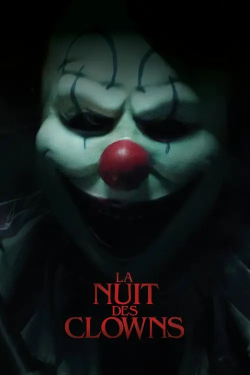 Consulter les informations sur le film La Nuit des Clowns
