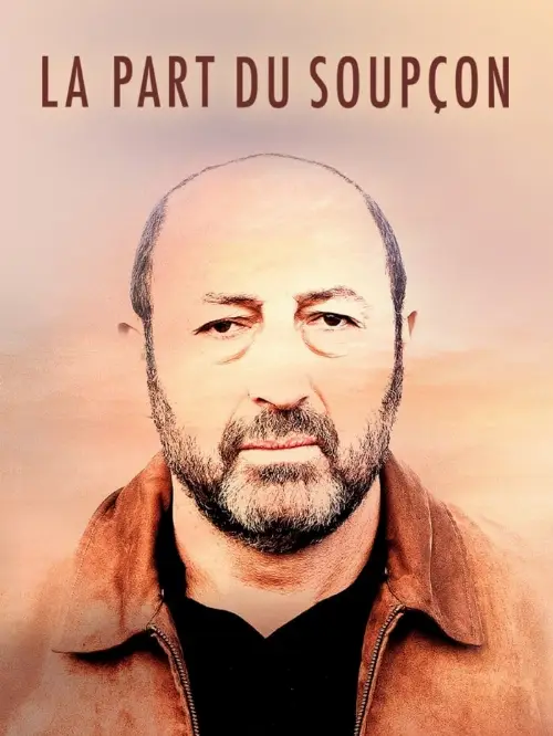 Consulter les informations sur le film La part du soupçon
