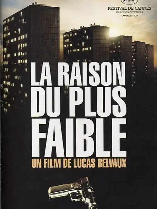 Consulter les informations sur le film La Raison du plus faible