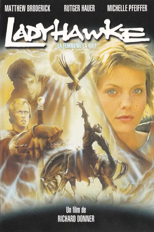 Consulter les informations sur le film Ladyhawke, la femme de la nuit