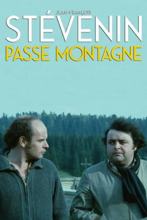 Consulter les informations sur le film Le passe-montagne