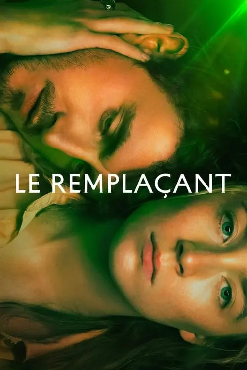 Consulter les informations sur le film Le Remplaçant