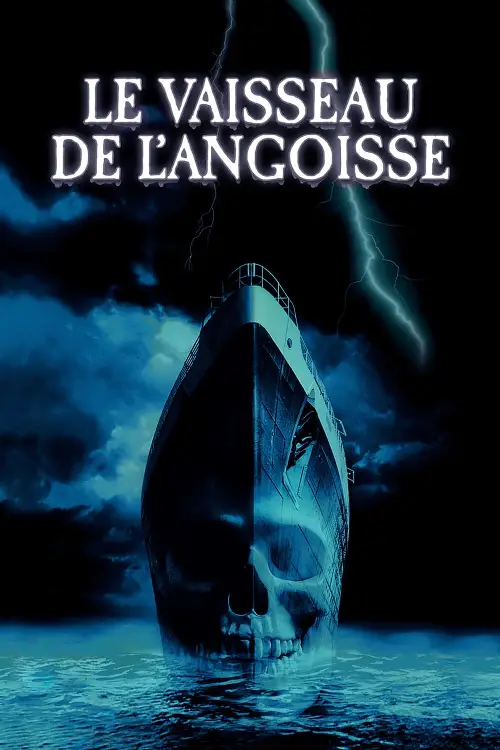 Consulter les informations sur le film Le Vaisseau de l'angoisse