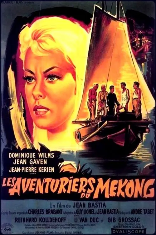 Consulter les informations sur le film Les aventuriers du Mékong