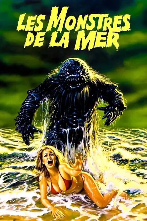Consulter les informations sur le film Les monstres de la mer