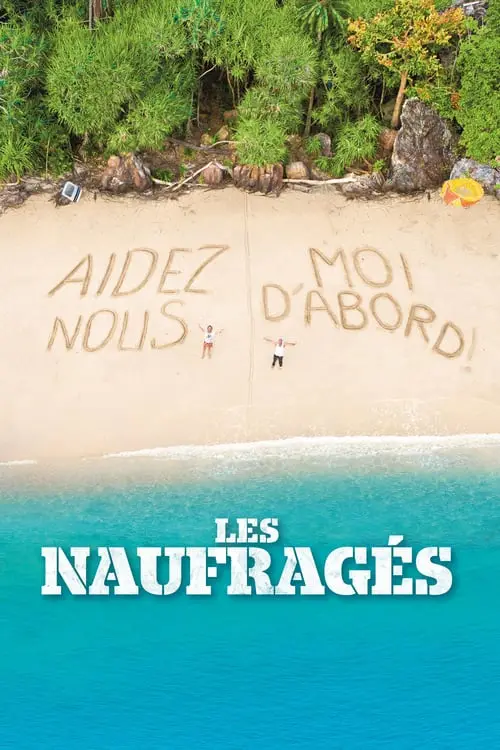 Consulter les informations sur le film Les Naufragés