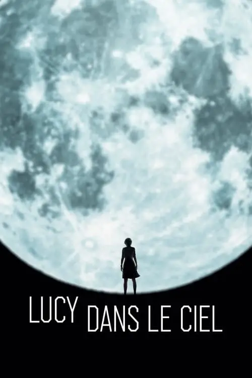 Consulter les informations sur le film Lucy in the Sky