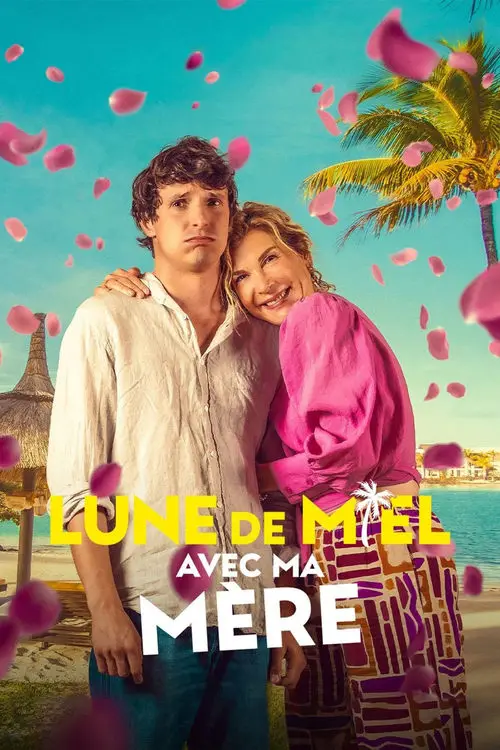 Consulter les informations sur le film Lune de miel avec ma mère