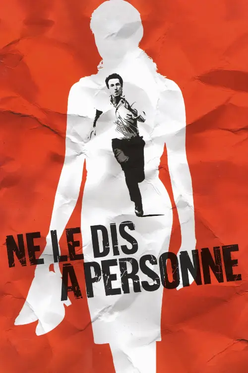 Consulter les informations sur le film Ne le dis à personne