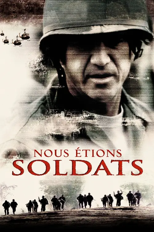 Consulter les informations sur le film Nous étions soldats
