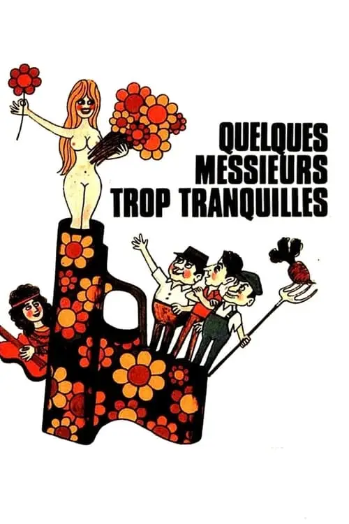 Consulter les informations sur le film Quelques messieurs trop tranquilles