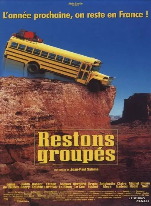 Consulter les informations sur le film Restons groupés