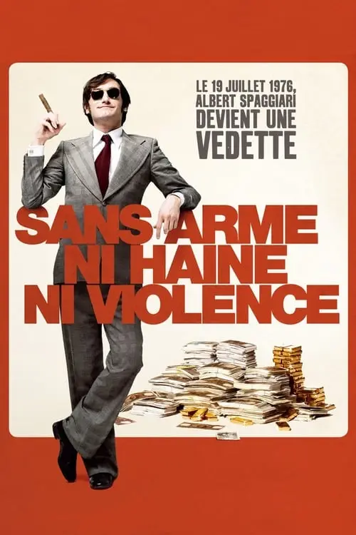 Consulter les informations sur le film Sans arme, ni haine, ni violence